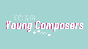 BCMG Young Composers - Autumn